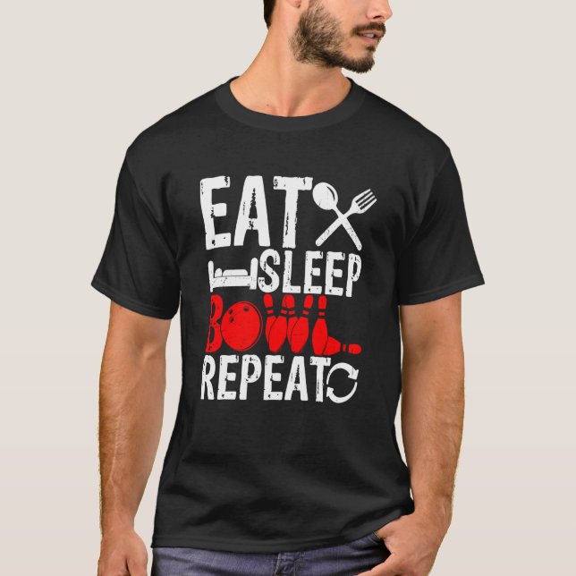 Camiseta Eat Sleep Bowl Repeat Strike Team Bowling Alley Pl (Frente)