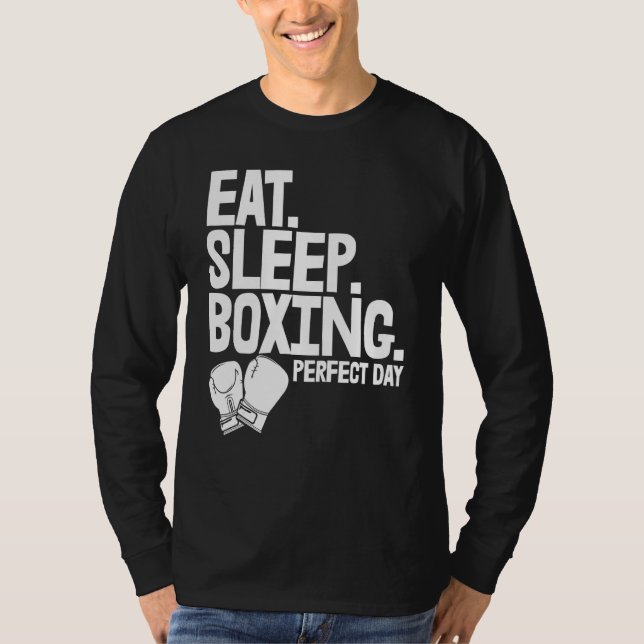 Camiseta Eat Sleep Boxing Perfect Day   Women Boxing Sports (Frente)