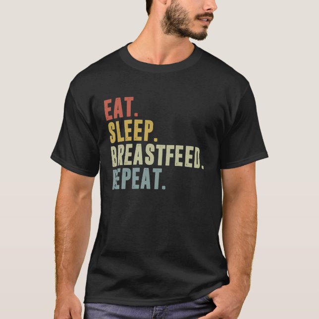 Camiseta Eat Sleep Breastfeed Repeat  Breastfeeding (Frente)