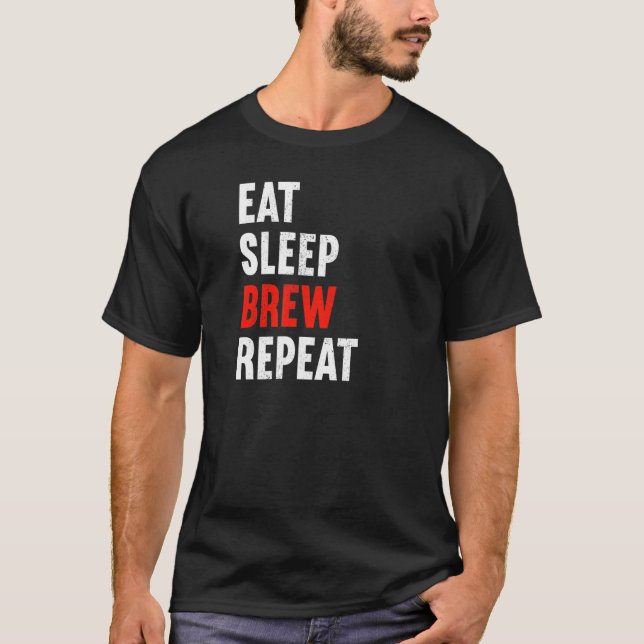 Camiseta Eat Sleep Brew Repeat Brewer Beer Brewery (Frente)