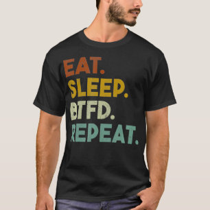 Camiseta EAT SLEEP BTFD REPEAD Cryptocurrency Bitmoney Comp