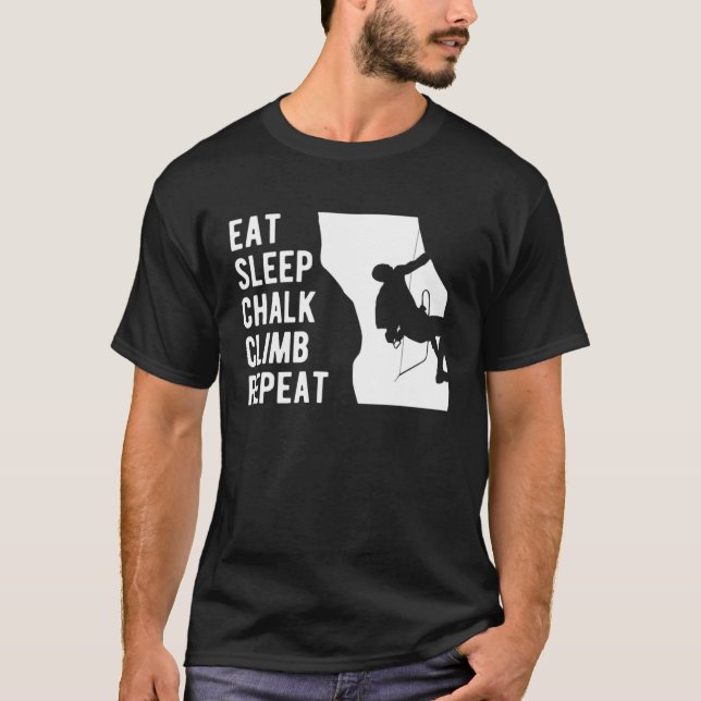 Camiseta Eat Sleep Chalk Climb Repeat Climber Sport Climbin (Frente)