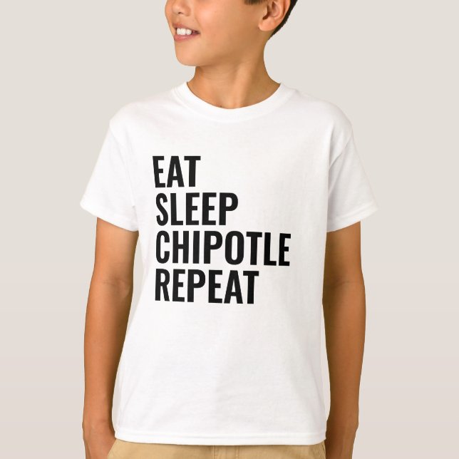 CAMISETA EAT SLEEP CHIPOTLE REPEAT (Frente)