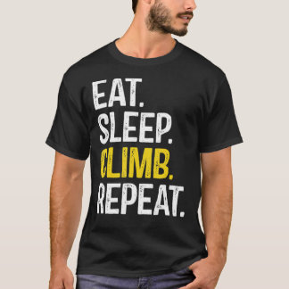 Camiseta Eat Sleep Climb Repeat Climbing Climber Classic T-