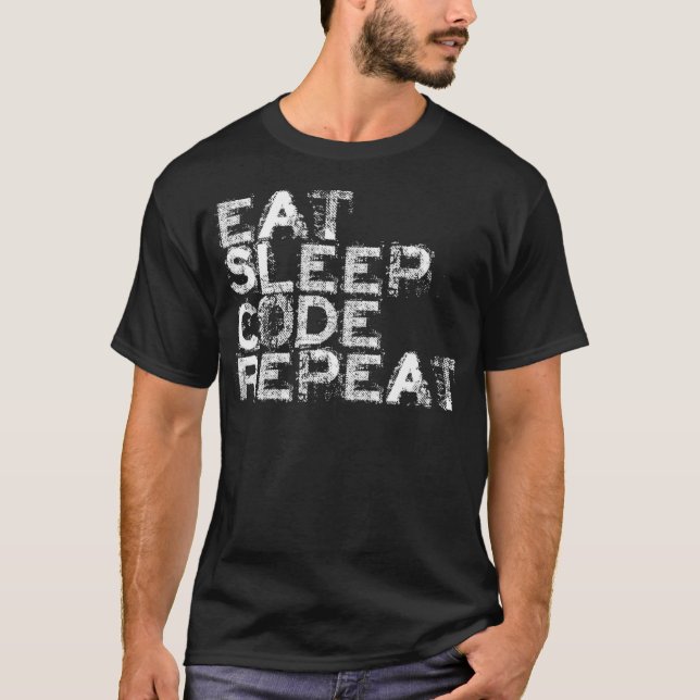 Camiseta Eat Sleep Code Repeat tShirt For Engineers  (Frente)