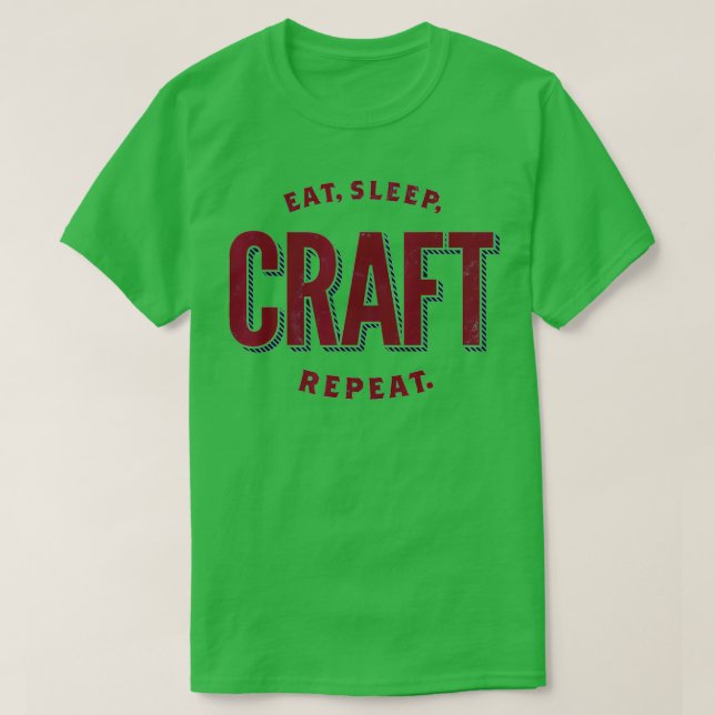 Camiseta Eat, Sleep, Craft, Repeat  Craft Lover  (Frente do Design)