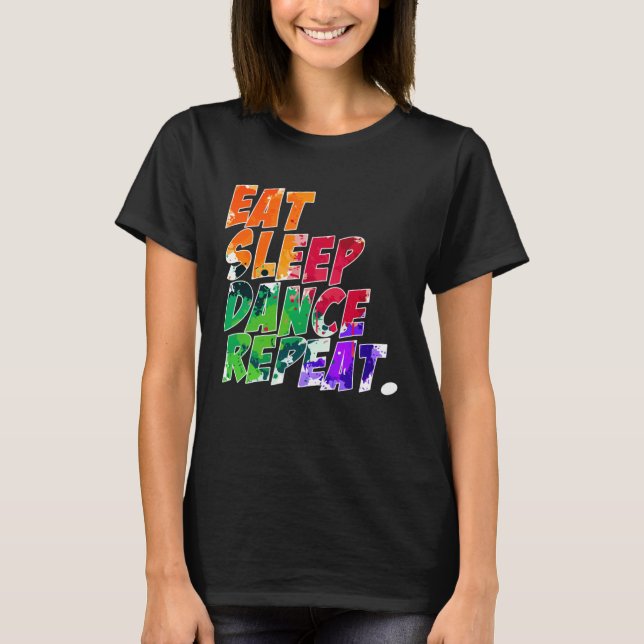 Camiseta Eat Sleep Dance Repeat (Frente)