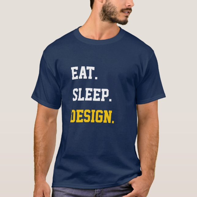 Camiseta Eat Sleep Design (Frente)