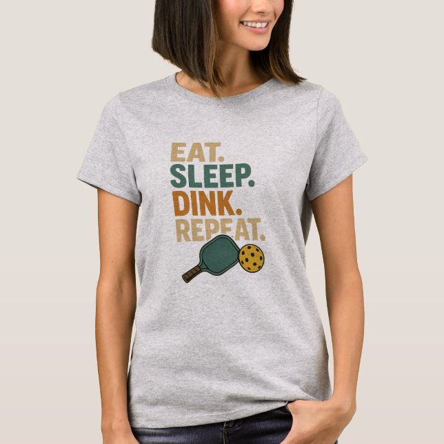 Camiseta Eat. Sleep. Dink. Repeat.  (Frente)