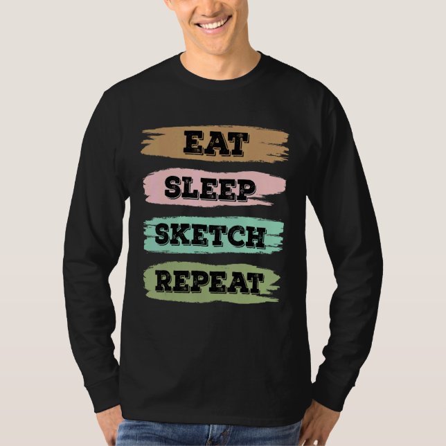 Camiseta Eat Sleep Draw Repeat Sketching Love (Frente)