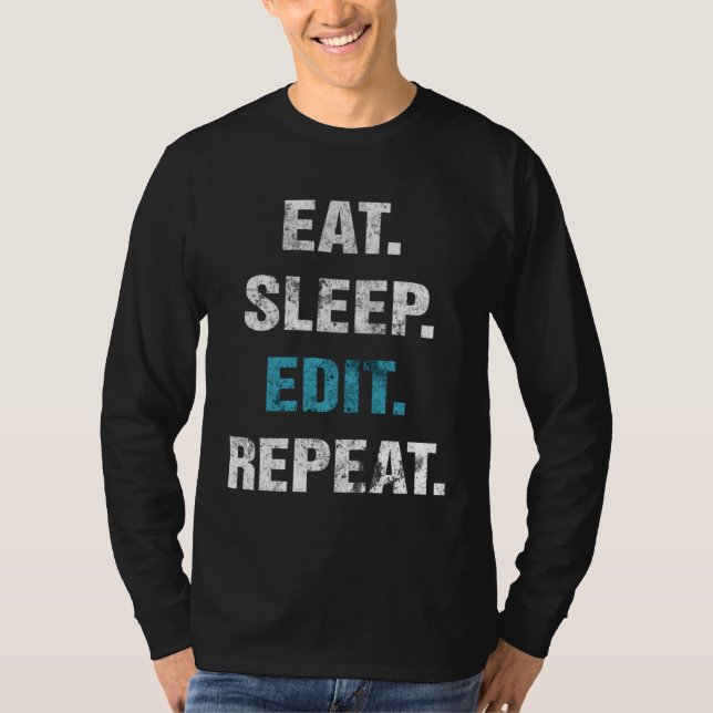 Camiseta Eat Sleep Edit Repeat (Frente)