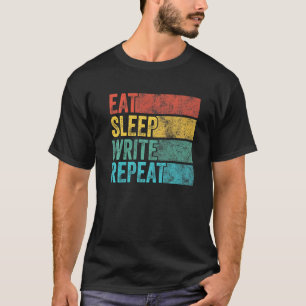 Camiseta Eat Sleep Escrever Repetir Escrevendo Escritor Fun