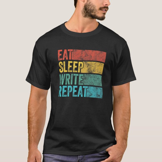 Camiseta Eat Sleep Escrever Repetir Escrevendo Escritor Fun (Frente)