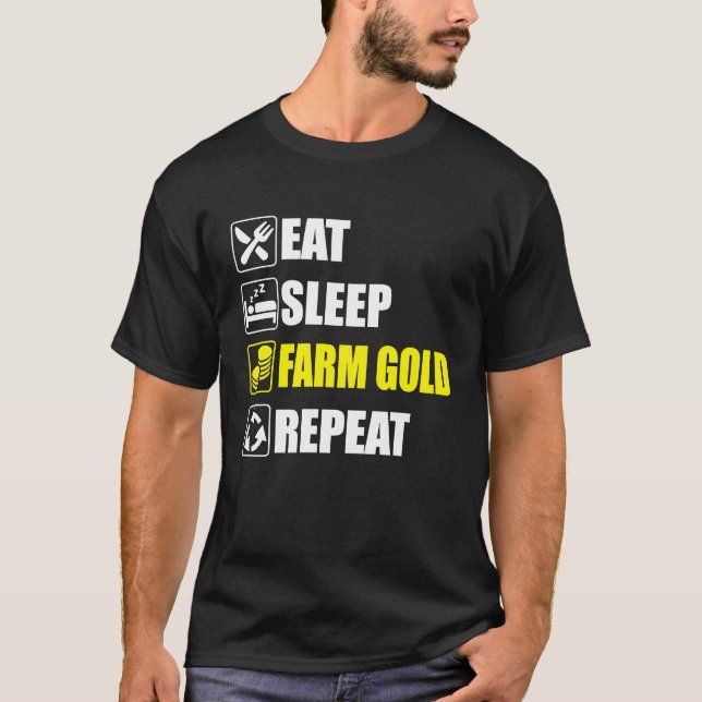 Camiseta Eat Sleep Farm Gold Repeat  For dedicated gamers o (Frente)