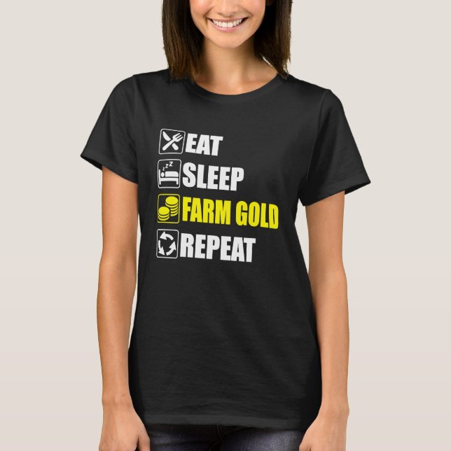 Camiseta Eat Sleep Farm Gold Repeat  For dedicated gamers o (Frente)