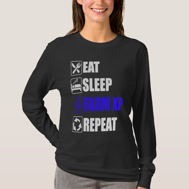Camiseta Eat Sleep Farm XP Repeat  funny gaming meme (Frente)