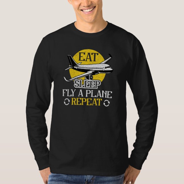 Camiseta Eat Sleep Fly Plane Repeat  Trendy Airplane Pilot (Frente)
