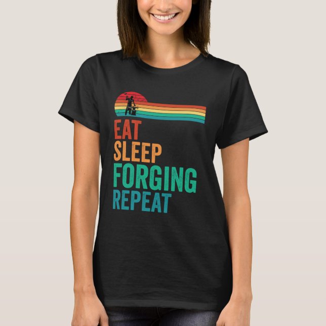 Camiseta Eat Sleep Forging Repeat Forge Blacksmith Anvil (Frente)