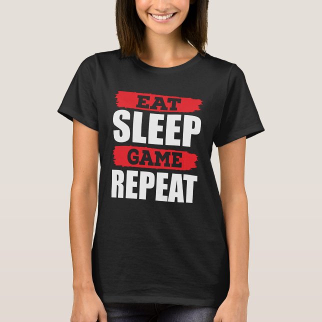 Camiseta Eat Sleep Game Repeat Gamer Gaming (Frente)