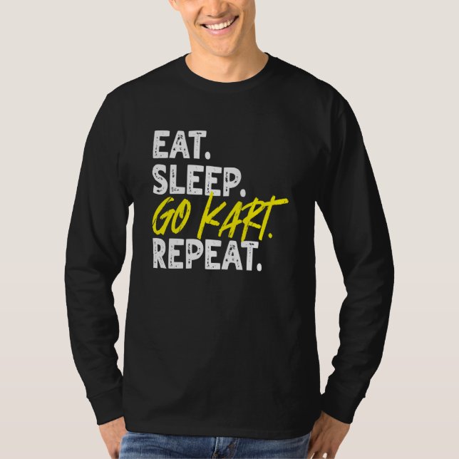 Camiseta Eat Sleep Go Kart Repeat Go Kart Racing  1 (Frente)