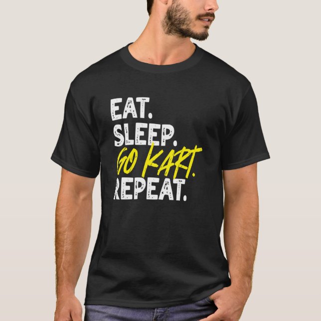 Camiseta Eat Sleep Go Kart Repeat Go Kart Racing  1 (Frente)