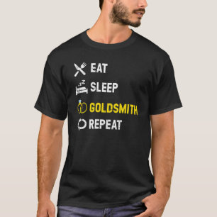 Camiseta Eat Sleep Goldsmith Repete Jewelry Maker Goldsmith