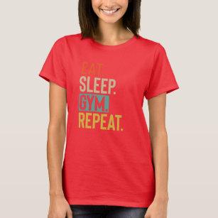 Camiseta Eat Sleep gym Repetir as cores de vintage