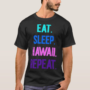 Camiseta Eat Sleep Hawaii Repete Aloha Vibes Tiki Luau Part