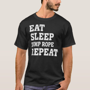 Camiseta Eat Sleep Jump Rope Repetir Sarcastic