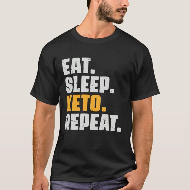 Camiseta Eat Sleep Keto Repeat   Diet Ketogenic Ketosis Vin (Frente)