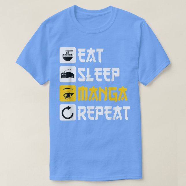 Camiseta Eat Sleep Manga Repeat anime Japan saying Cosplay  (Frente do Design)