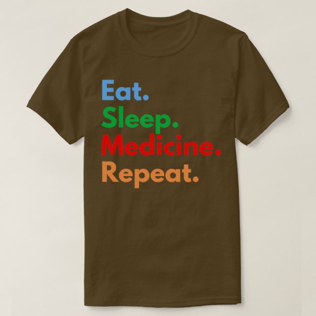 Camiseta Eat Sleep Medicine Repeat (Frente do Design)