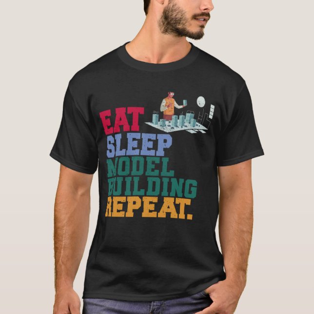 Camiseta Eat Sleep Model Building Repeat Model Builder Arch (Frente)