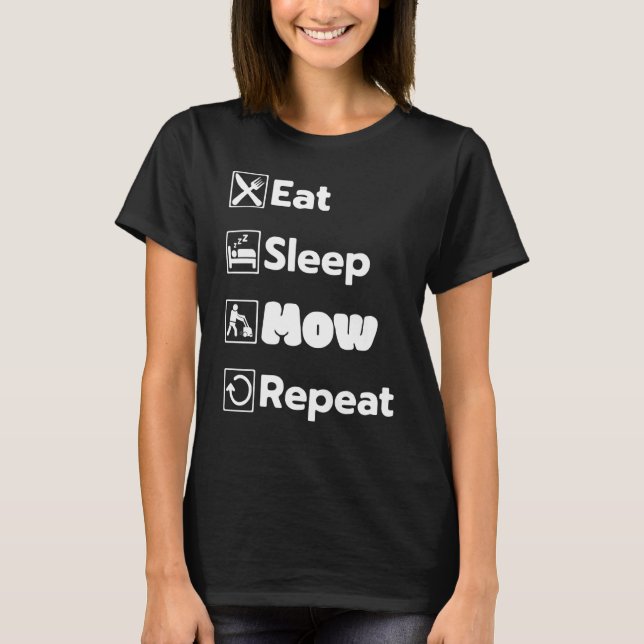 Camiseta Eat Sleep Mow Repeat Grass Cutting Landscaper Lawn (Frente)