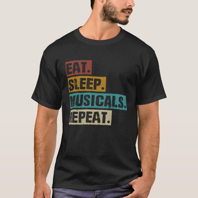 Camiseta Eat Sleep Musicals Repeat  Broadway Theatre Actor (Frente)