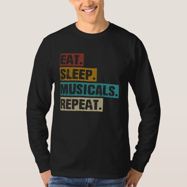 Camiseta Eat Sleep Musicals Repeat  Broadway Theatre Actor (Frente)