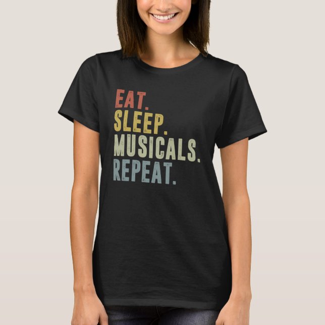 Camiseta Eat Sleep Musicals Repeat  Musical Theatre (Frente)