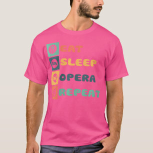 Camiseta Eat Sleep Opera Repete Cantor Cantando Músico Mus
