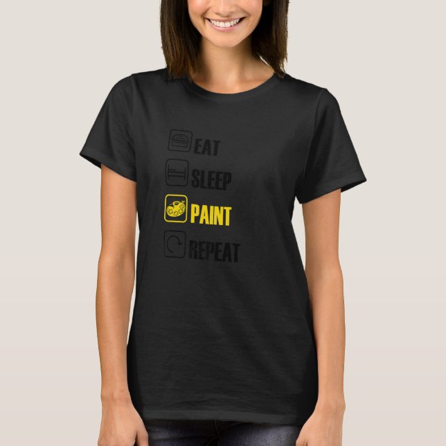 Camiseta Eat Sleep Paint Repeat Brush Artist Master Painter (Frente)
