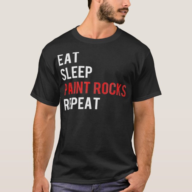 Camiseta Eat Sleep Paint Rocks Repeat Funny Rock Painting  (Frente)