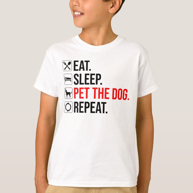 Camiseta Eat. Sleep. Pet The Dog. Repeat (Frente)