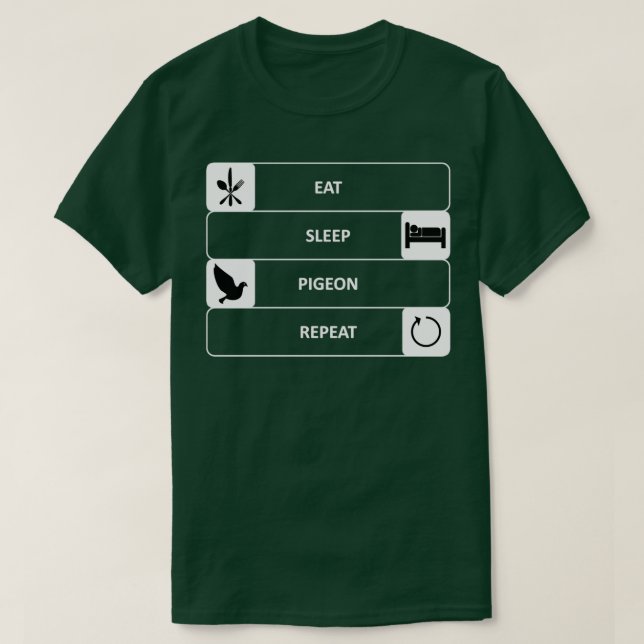 Camiseta Eat Sleep Pigeon Repeat 2 (Frente do Design)