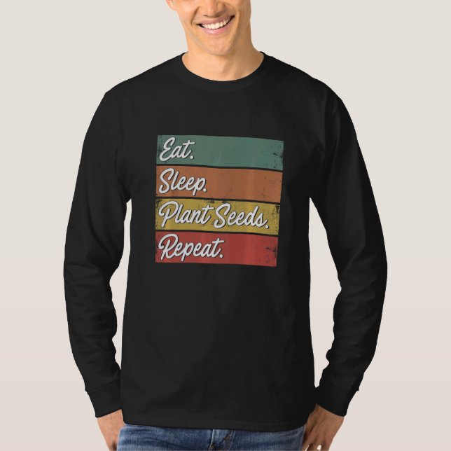 Camiseta Eat Sleep Plant Seeds Repeat Farmer Agriculture Fa (Frente)