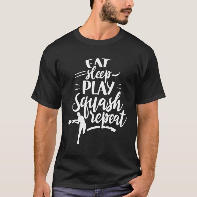 Camiseta Eat Sleep Play Squash Repeat Player Racket Coach (Frente)