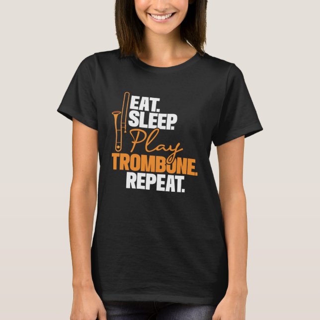 Camiseta Eat Sleep Play Trombone Repeat  Trombonist Music (Frente)