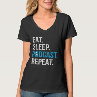 Camiseta Eat Sleep Podcast Repeat  Podcaster Podcasting Str