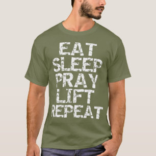Camiseta Eat Sleep Pray Lift Repeat for Men Christian
