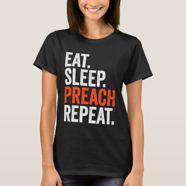 Camiseta Eat Sleep Preach Repeat (Frente)