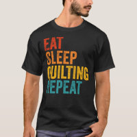 Eat Sleep Quilting Repeat Quilting Lover Vintage C