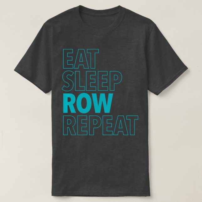 Camiseta Eat Sleep Row Repeat Aqua (Frente do Design)